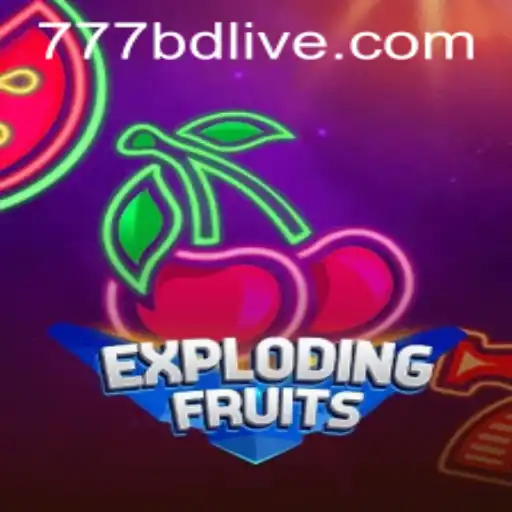 Discover the Thrills of ExplodingFruits with 777BD